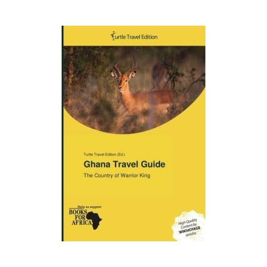 Comprehensive Ghana Travel Guide