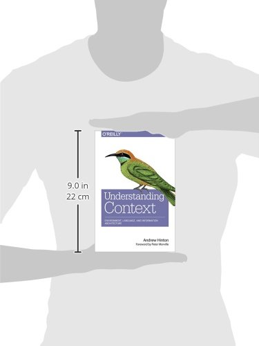 Understanding Context: Environment, Language, and Information Architecture