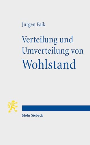 Verteilung und Umverteilung von Wohlstand: Bestandsaufnahme und Folgen der sozialen Polarisierung in Deutschland (German Edition)