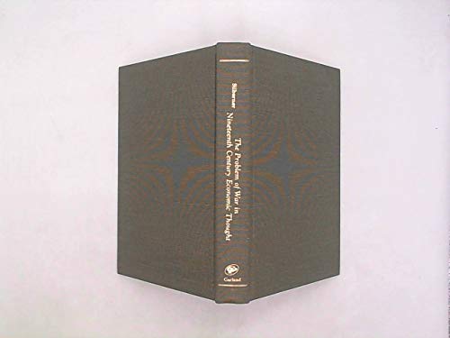 Buy The Problem of War in Nineteenth Century Economic Thought (Garland Library of War and Peace) — BookShops.in