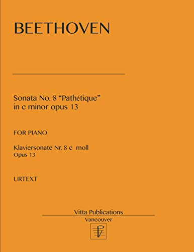 Sonata No. 8 Pathetique: In C Minor Op. 13