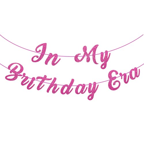 Image of In My Birthday Era Banner DIY Glitter Hot Pink Happy Birthday Banner Party Decorations Eras Sign for Women Girls Hot Pink 16 18th 21st 30th Party Decorations