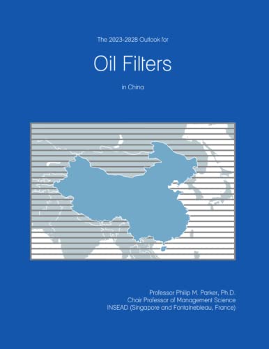 The 2023-2028 Outlook for Oil Filters in China