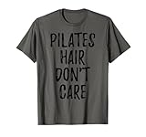 Photo Gallery pilates hair don t care - divertente pilates amante maglietta Photo Gallery pilates hair don t care - divertente pilates amante maglietta