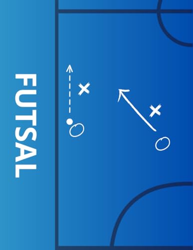 EL CUADERNO DE FUTSAL. Organiza y planifica la temporada de tu equipo. Incluye contenidos tácticos y técnicos.