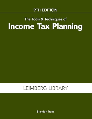 The Tools & Techniques of Income Tax Planning, 9th edition