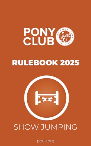 The Pony Club Rulebook 2025 - Show Jumping