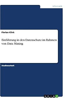 Paperback Einführung in den Datenschutz im Rahmen von Data Mining [German] Book