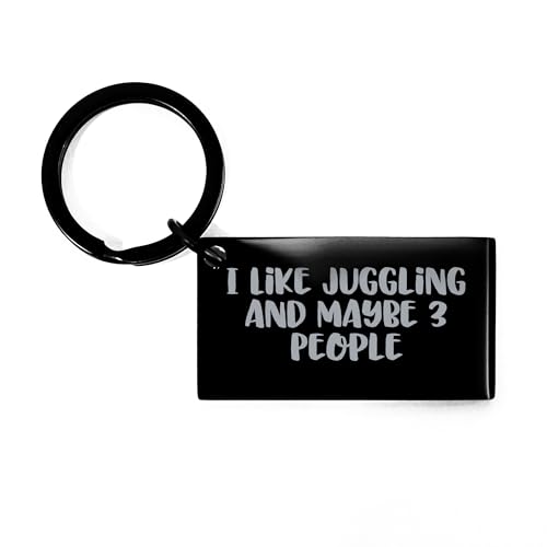 Juggling Gifts for Lovers of Funny Quote Keychain, Engraved Stainless Steel Juggling Love Token, Unique Valentine's Unique Gifts for Juggling Enthusiasts, Juggling Accessories for Him/Her