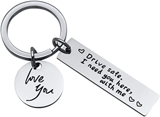 Drive Safe Keychain I Need You Here With Me Gifts for Husband Dad Boyfriend Valentines Day Father's day BirthdayGift.