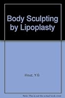 Body Sculpturing by Lipoplasty 0443038333 Book Cover
