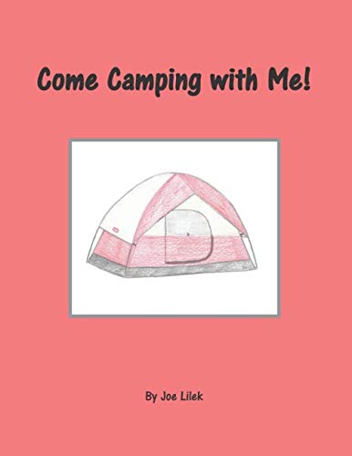 Come Camping with Me!