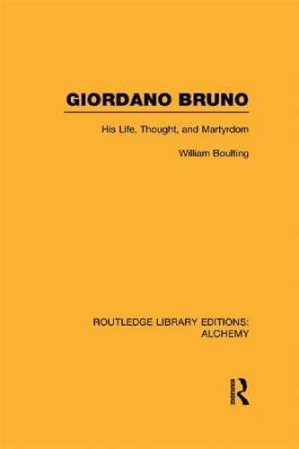 Giordano Bruno: His Life, Thought, and Martyrdom (Routledge Library Editions: Alchemy)      1st Edition, Kindle Edition