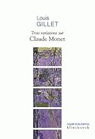 Trois Variations Sur Claude Monet 2252037776 Book Cover