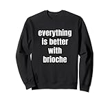 Funny Food Clothing - Brioche Lover Gift