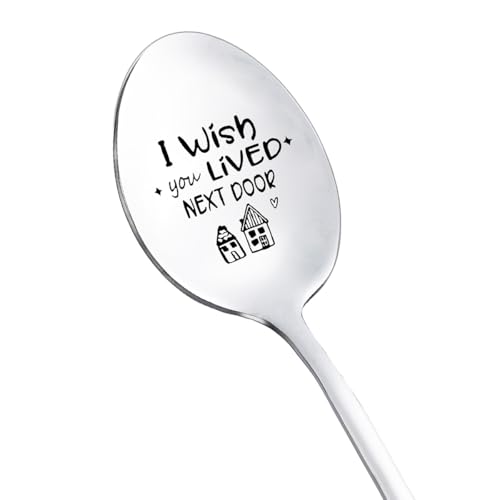 I Wish You Lived Next Door Gifts Spoon for BFF Best Friend Long Distance Friendship Gifts for Women Men Friends Moving Going Away Gift for Friend Daughter Sister Engraved Spoons