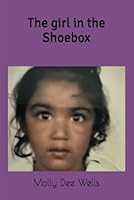 THE GIRL IN THE SHOEBOX 1966617267 Book Cover