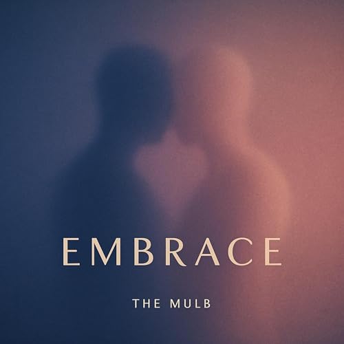 Mulb Play Embrace by The mulb on Amazon Music