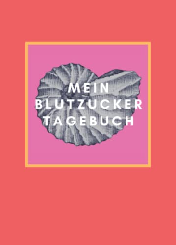 Mein Blutzucker Tagebuch: Sehr kleines Format 11 x 15 cm / Blutzucker Notizbuch / Diabetes Tagebuch / Diabetiker Tracker