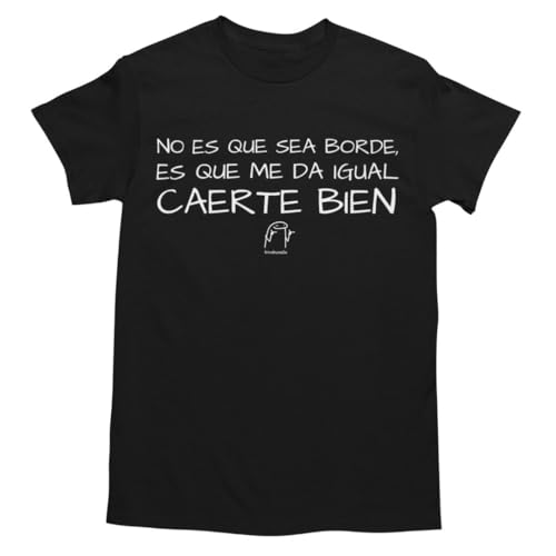 WONDERNASTIC - Maglietta non è che sia bordo è che mi dà uguale a cadere, manica corta, unisex, adatta alla lavatrice, divertente e originale, design esclusivo, Nero , XXL