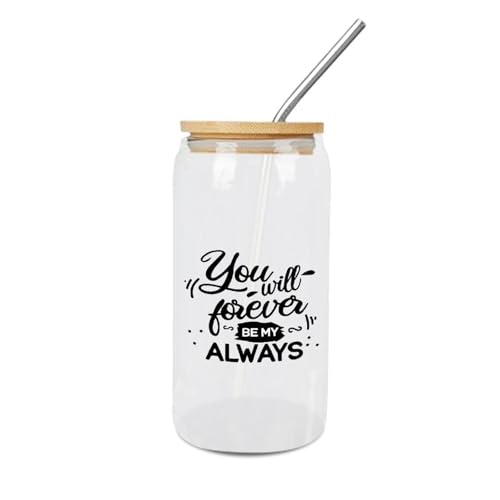 Yelolyio You Will Forever Be My Always Gobelet en verre avec couvercles et pailles – Tasse à café amusante – 473 ml – Verre dépoli et transparent