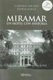 MIRAMAR: Un hotel con historia (SIN COLECCION)