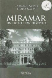 MIRAMAR: Un hotel con historia (SIN COLECCION)