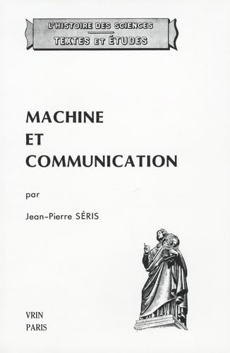 livre Machine et communication: Du théâtre des machines à la mécanique industrielle
