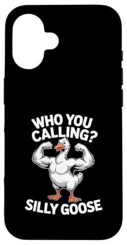 Who You Calling Silly Goose �t�@�j�[�Z�C���O�M���O����� �X�}�z�P�[�X iPhone 16 �p