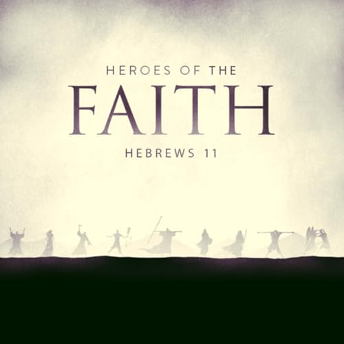 Heroes of The Faith - Moses