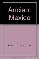 Ancient Mexico: Art, architecture, and culture in the land of the feathered serpent 0840333994 Book Cover