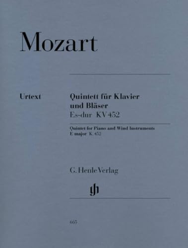 Quintett Es-Dur KV 452 Ob Klar Hrn Fag Klav. Oboe, Klarinette, Horn, Fagott, Klavier: Besetzung: Kammermusik mit Blasinstrumenten (G. Henle Urtext-Ausgabe)