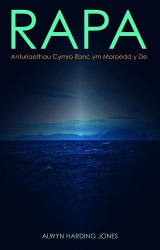 Rapa Iti: Anturiaethau Cymro Ifanc Ym Moroedd y De