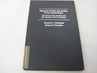 Regional Growth and Decline in the United States 0275239500 Book Cover