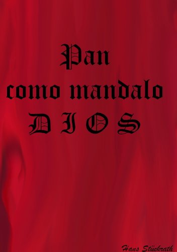 Pan como mandalo DIOS (Spanish Edition)