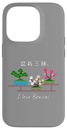 �~�� �O���BI love Bonsai. �� �� �� �~ ������ �X�}�z�P�[�X iPhone 14 Pro �p