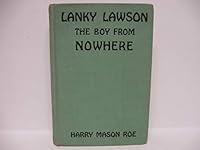 Lanky Lawson, or, The Boy From Nowhere B003TYSKHE Book Cover