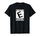 THESE HANDS RATED E FOR EVERYONE T-Shirt
