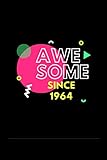  Awesome Since 1964: Birthday Gift for Party. Dot Grid / Dotgrid journal notebook for your retro friend. 6x9 inches, 110 pages
