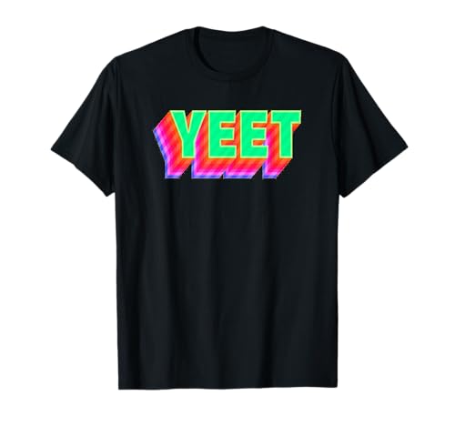Yeet T-Shirt yeet! Meme Shirt YEET yeet shirts T-Shirt