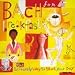 Bach For Breakfast