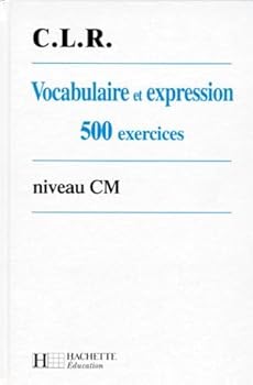 Paperback Vocabulaire et expression, 500 exercices, niveau CM Book