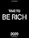 Time To Be Rich: Weekly and Monthly Planner Which Help You To Be Frugal And Rich: Bill Organizer With Calendar: Budget Planning And Make Your Finances Better