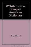 Webster's New Compact American Dictionary 0028614623 Book Cover