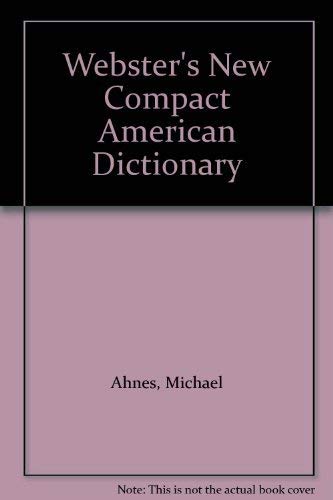 Webster's New Compact American Dictionary 0028614623 Book Cover