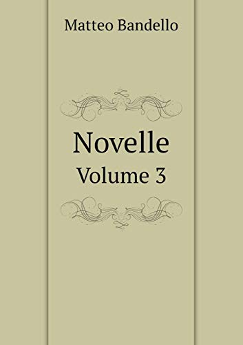 Novelle Volume 3 [Italian] 5519204187 Book Cover