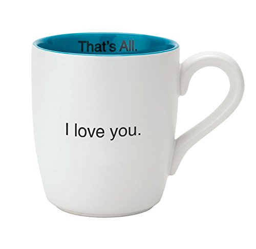 Santa Barbara Design Studio That's All Ceramic Mug, I Love You