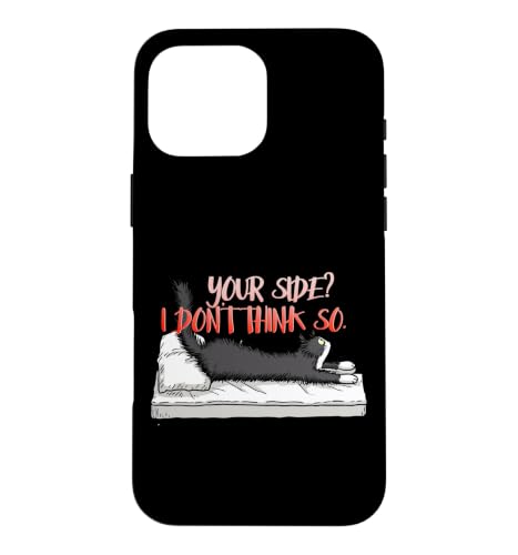 Your Side? I Don't Think so. Case for iPhone 16 Pro Max