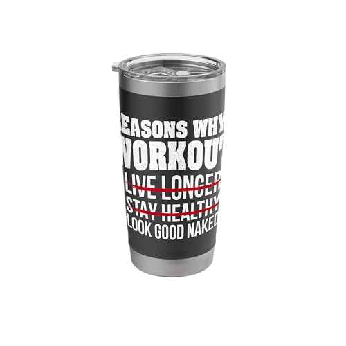 Reasons Why I Work Out Funny Workout Fitness Weightlifting Stainless