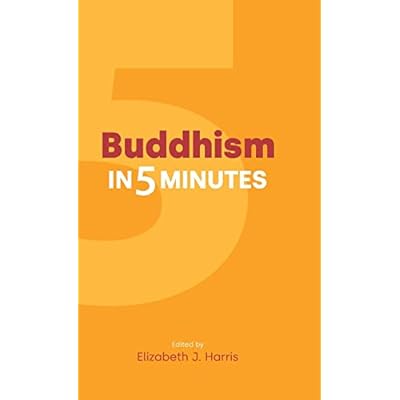 Buddhism in Five Minutes
